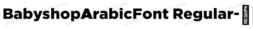 BabyshopArabicFont Regular字体转换